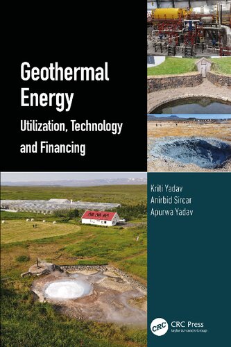 Geothermal Energy Utilization Technology And Financing Kriti Yadav Anirbid Sircar Apurwa Yadav