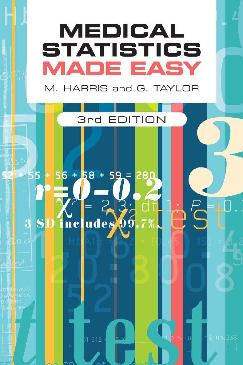 Medical Statistics Made Easy Michael Harris Gordon Taylor