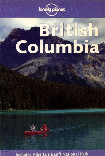 British Columbia Lonely Planet 1st Edition Fanselow Julie Miller