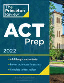 Princeton Review Act Prep 2022 6 Practice Tests Content Review Strategies 2022 College Test Preparation The Princeton Review