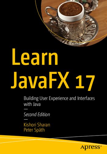 Learn Javafx 17 Building User Experience And Interfaces With Java 2nd Ed Sharan