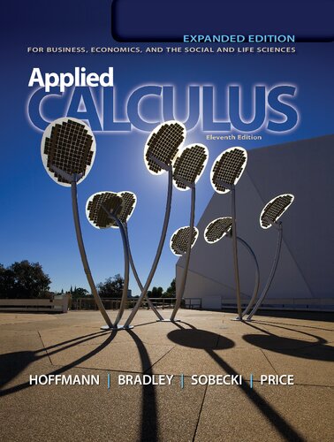 Applied Calculus For Business Economics And The Social And Life Sciences 11th Expanded Edition 11th Edition Laurence Hoffmann