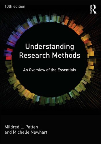 Understanding Research Methods An Overview Of The Essentials 10th Edition Mildred L Patten