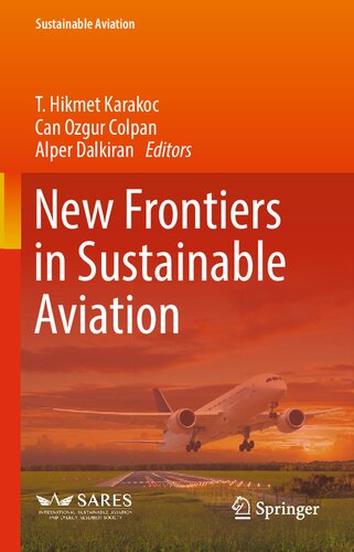 New Frontiers In Sustainable Aviation T Hikmet Karakoc Can Ozgur Colpan