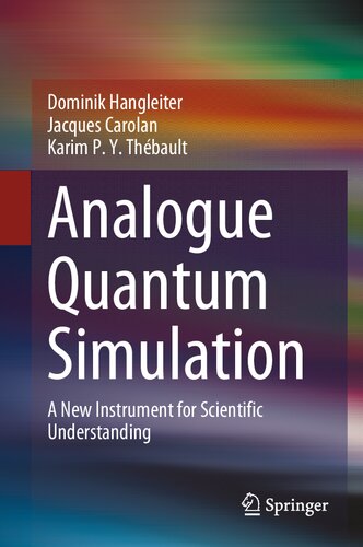 Analogue Quantum Simulation A New Instrument For Scientific Understanding Dominik Hangleiter