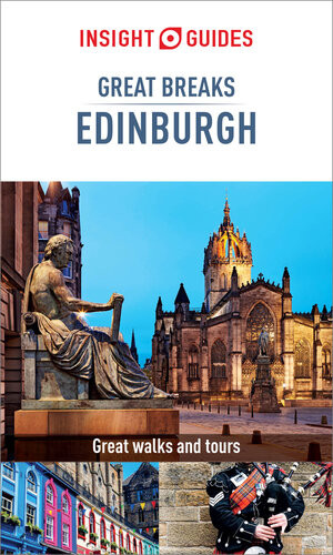 Insight Guides Great Breaks Edinburgh Travel Guide Ebook 4th Edition Insight Guides