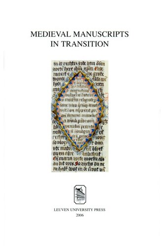 Medieval Manuscripts In Transition Tradition And Creative Recycling Geert H M Claassens