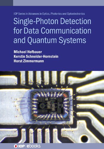 Single Photon Detection For Data Communication And Quantum Systems Hofbauer