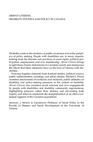 Absent Citizens Disability Politics And Policy In Canada 1st Edition Michael J Prince
