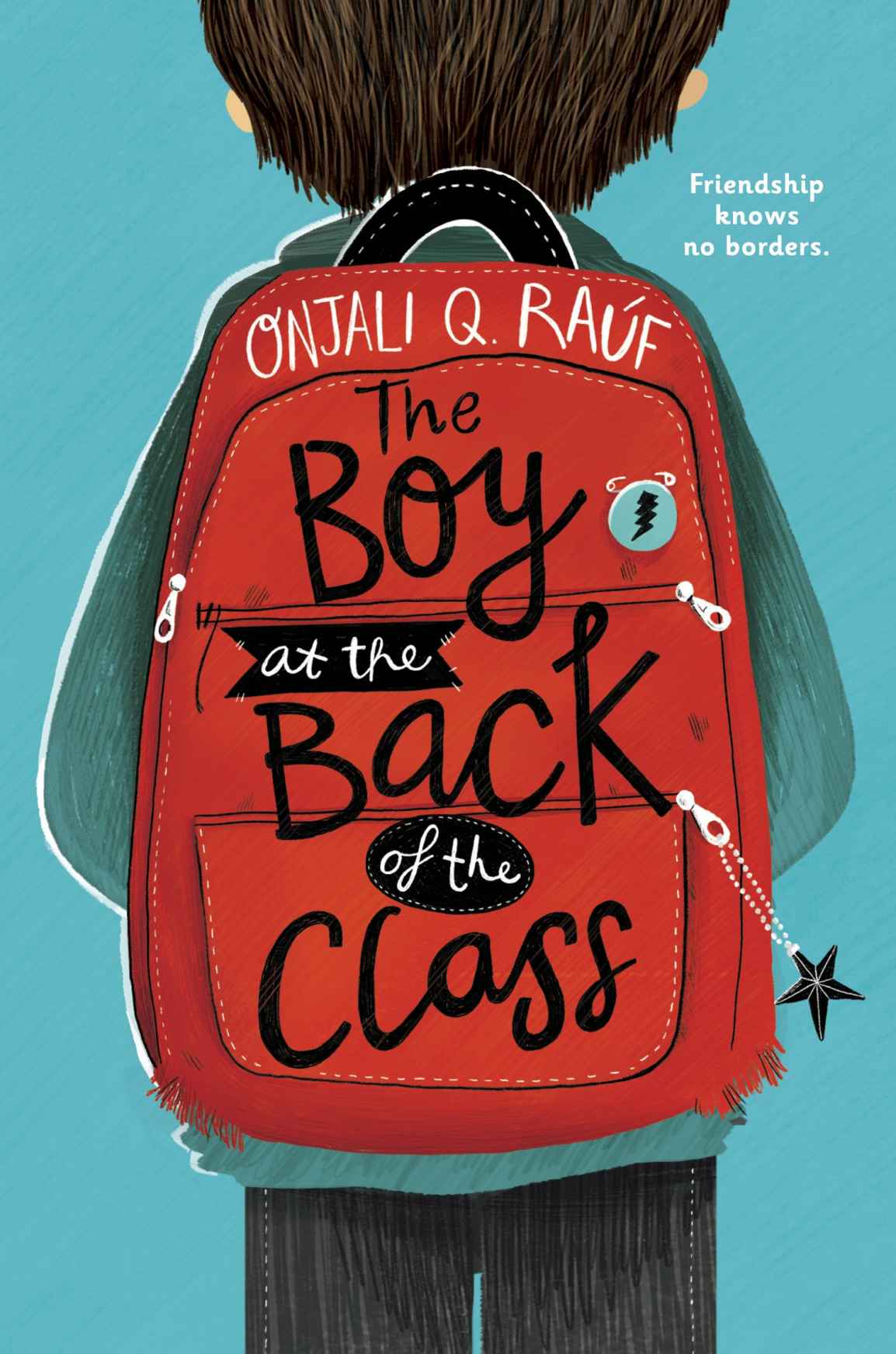 The Boy At The Back Of The Class Onjali Q Raf
