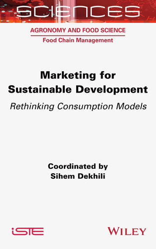Marketing For Sustainable Development Rethinking Consumption Models 1st Edition Sihem Dekhili