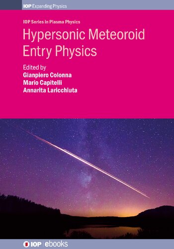 Hypersonic Meteoroid Entry Physics Gianpiero Colonna Mario Capitelli