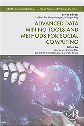 Advanced Data Mining Tools And Methods For Social Computing Sourav De