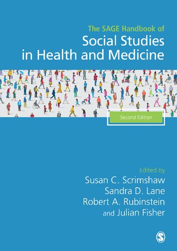 The Sage Handbook Of Social Studies In Health And Medicine 2nd Edition Susan C Scrimshaw