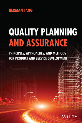 Quality Planning And Assurance Principles Approaches And Methods For Product And Service Development Herman Tang