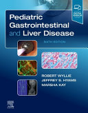 Pediatric Gastrointestinal And Liver Disease 6th Edition 6th Edition Wyllie Md