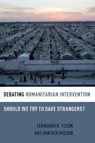 Debating Humanitarian Intervention Should We Try To Save Strangers 1st Edition Fernando R Tesn