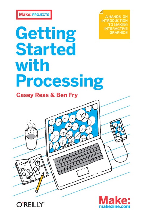 Make Getting Started With Processing 1st Casey Reas Ben Fry