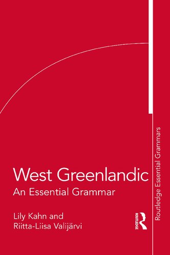 West Greenlandic An Essential Grammar 1st Edition Lily Kahn