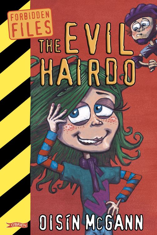 The Evil Hairdo Oisín Mcgann