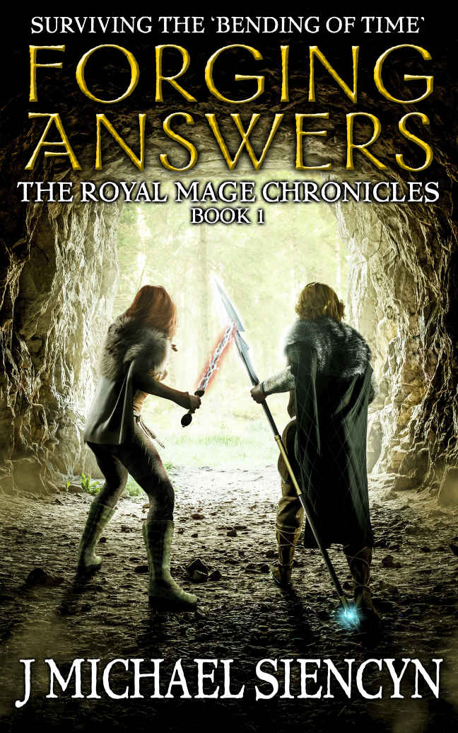 Forging Answers Surviving The Bending Of Time J Michael Siencyn