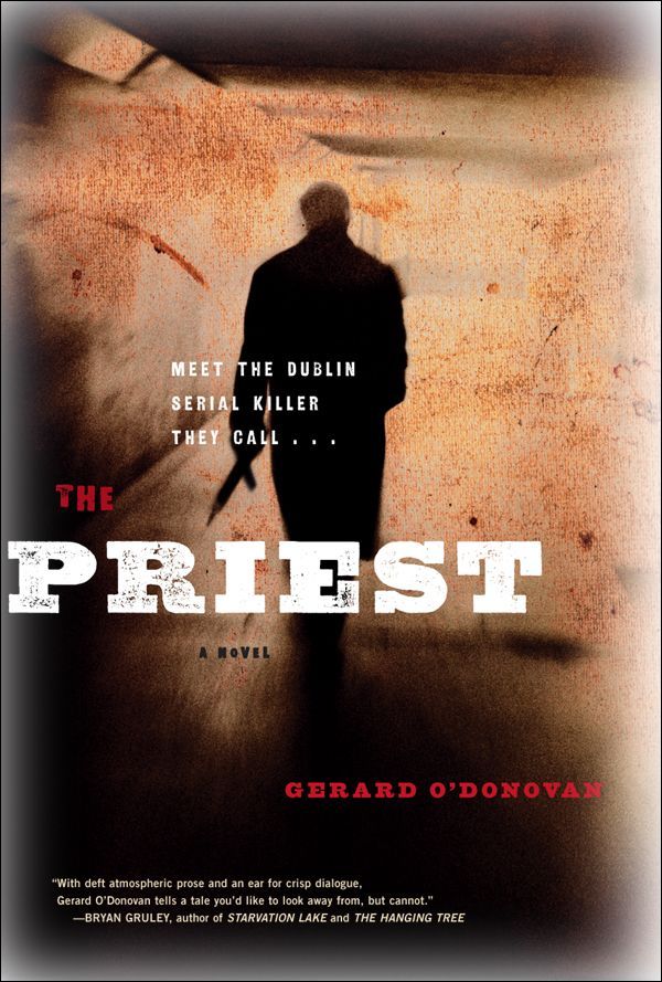 The Priest A Novel Gerard Odonovan