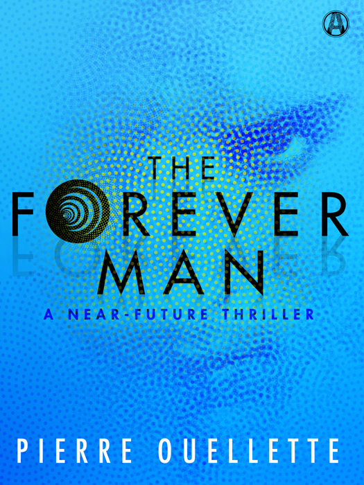 The Forever Man Pierre Ouellette