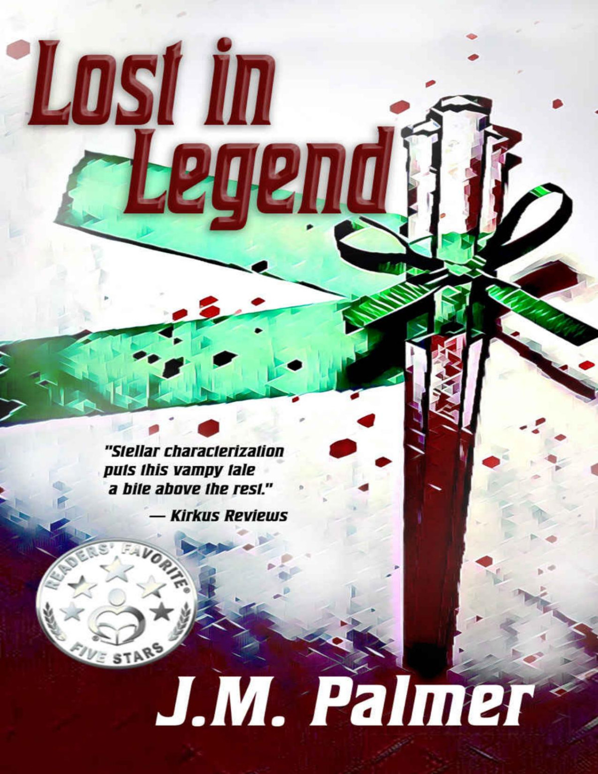 Lost In Legend An Urban Fantasy Novel Jm Palmer