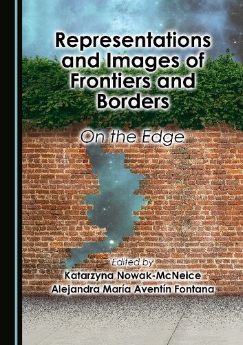 Representations And Images Of Frontiers And Borders 1st Edition Alejandra Maria Aventn