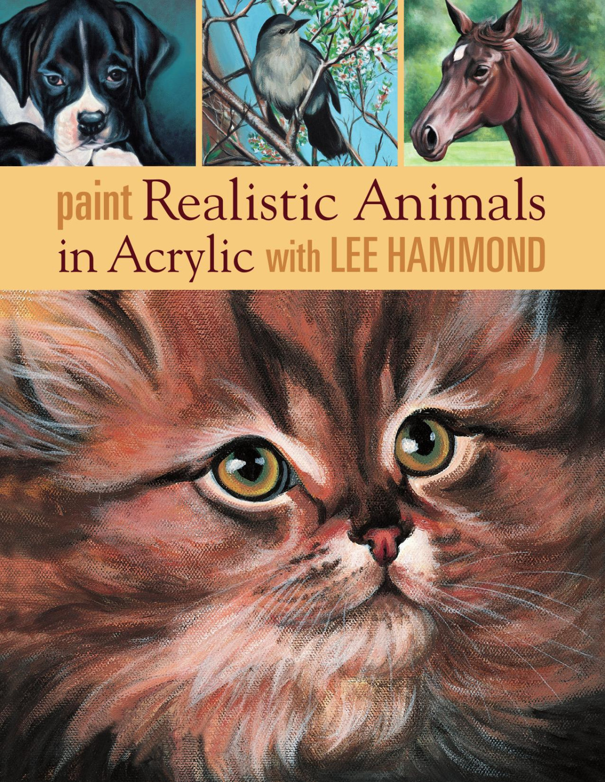 Paint Realistic Animals In Acrylic With Lee Hammond Lee Hammond