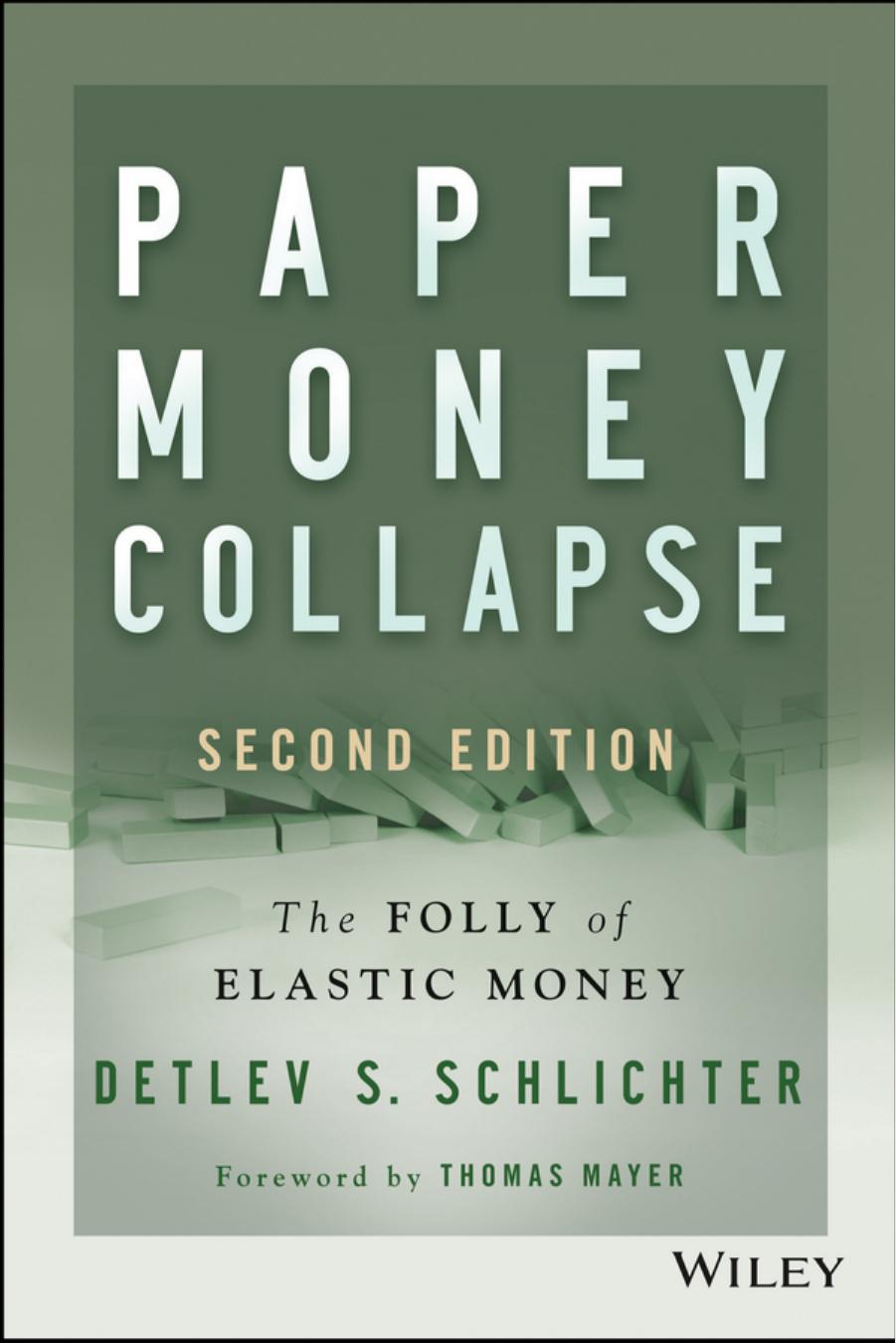 Paper Money Collapse Detlev S Schlichter