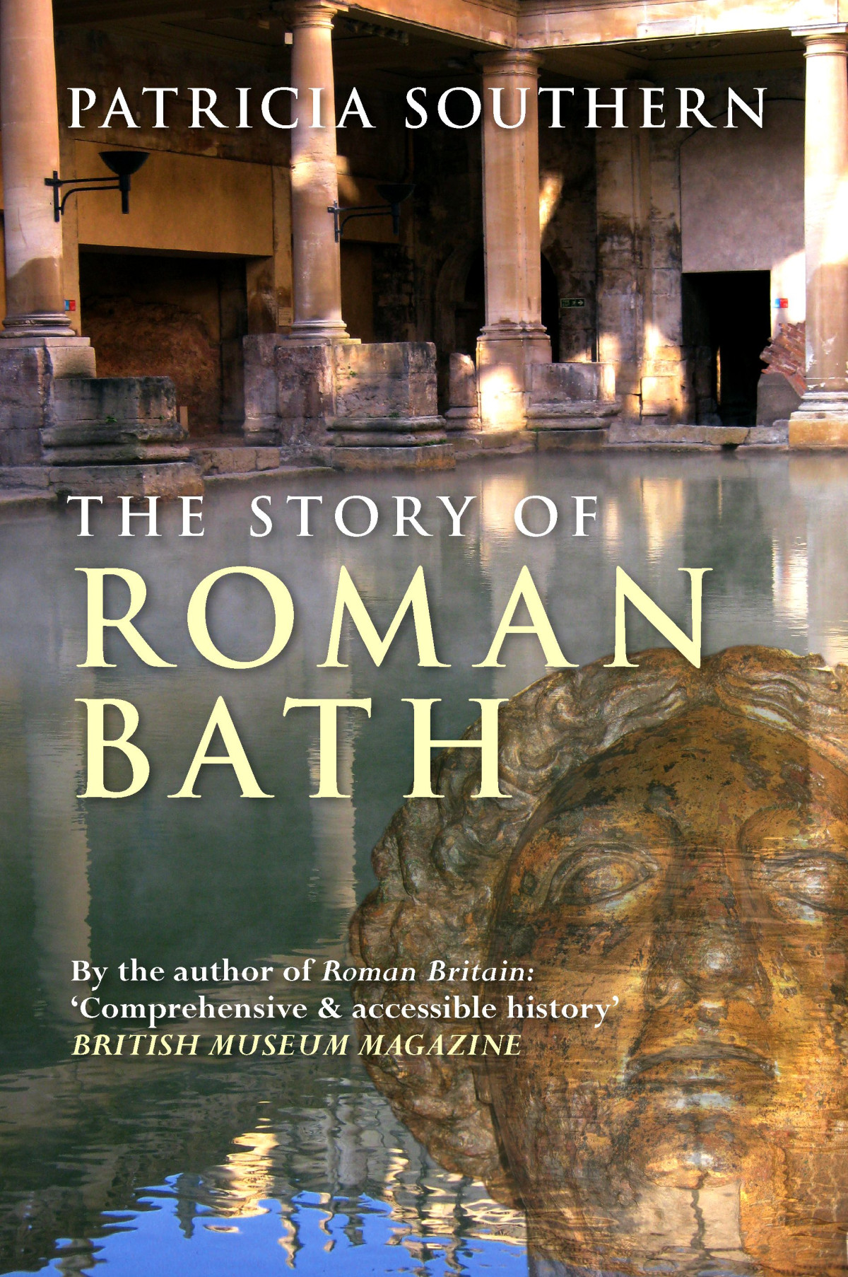 The Story Of Roman Bath Patricia Southern