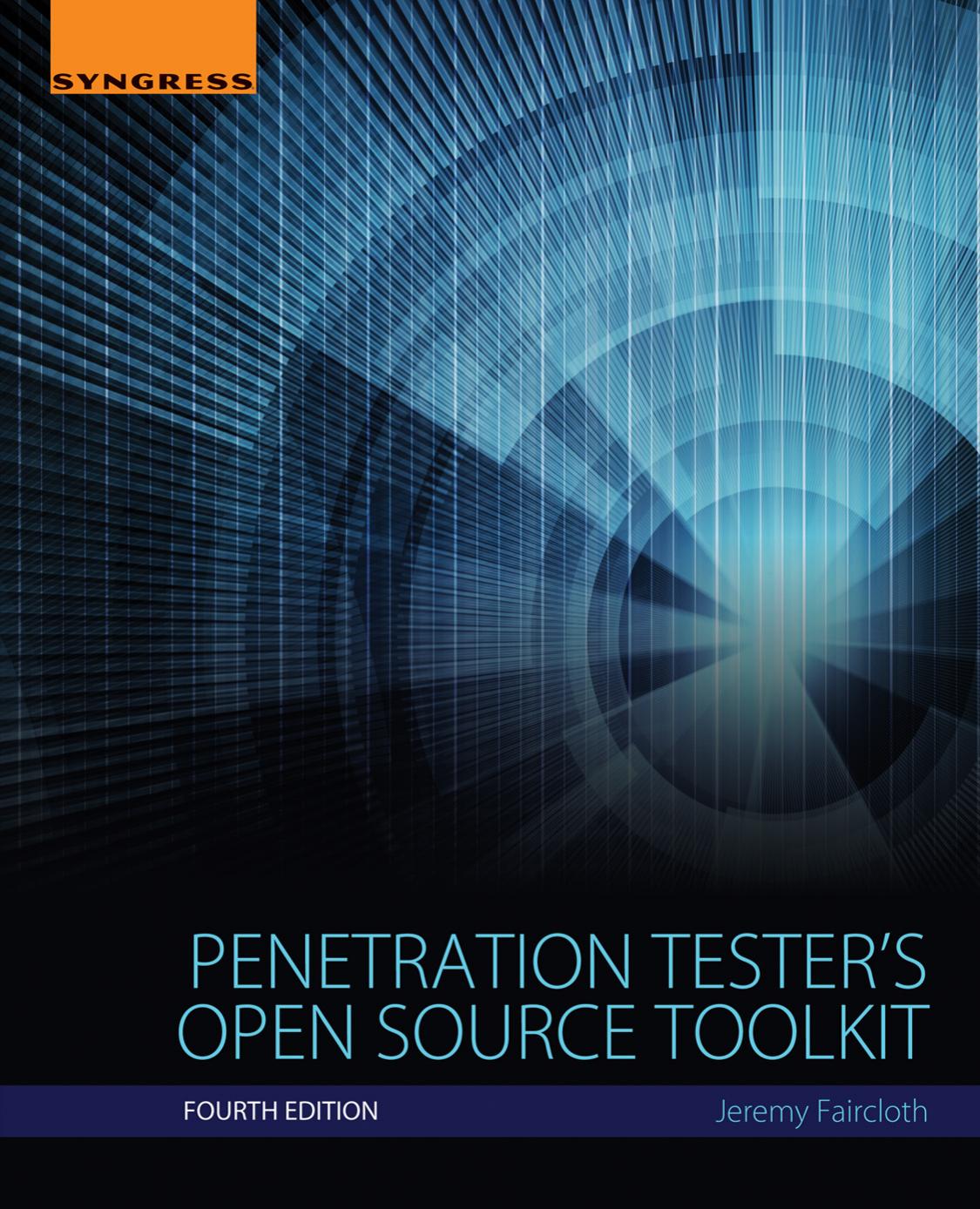 Penetration Testers Open Source Toolkit Jeremy Faircloth