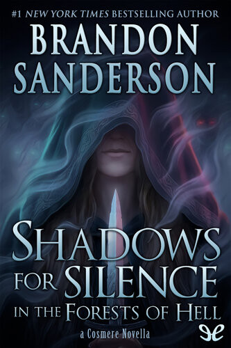 Shadows For Silence In The Forests Of Hell Brandon Sanderson