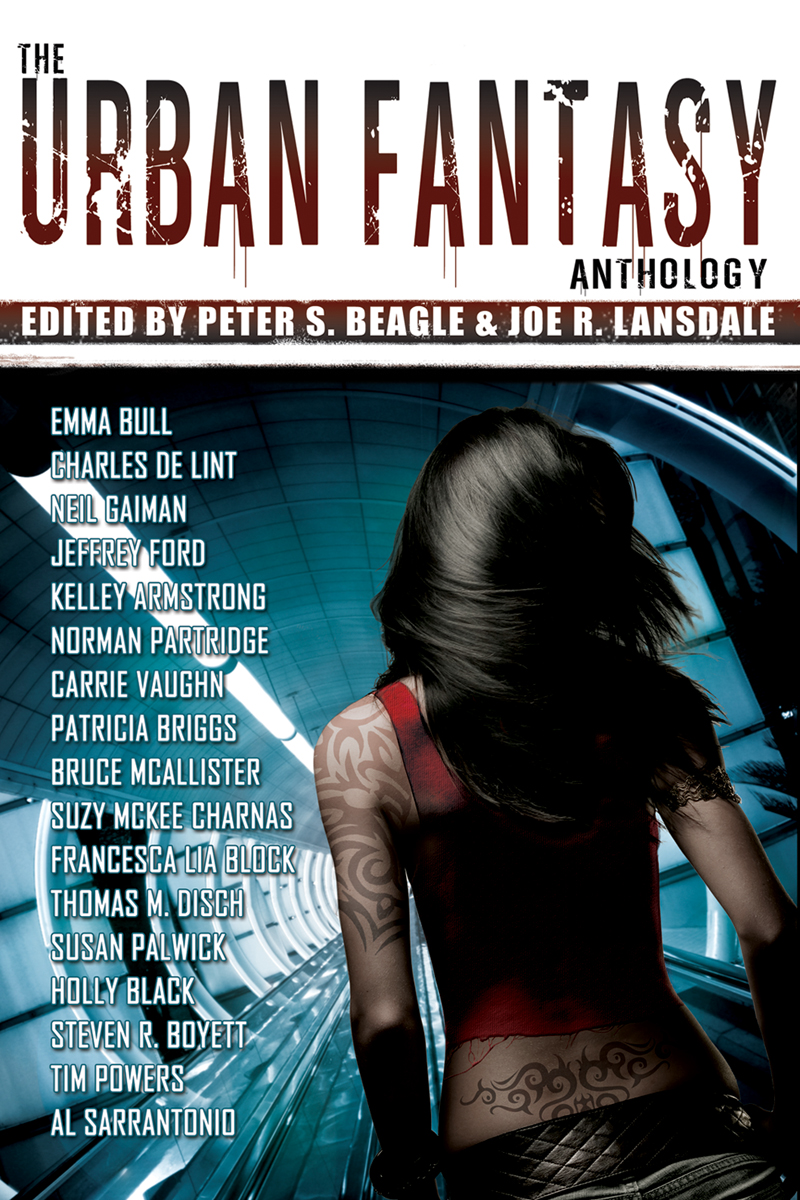 The Urban Fantasy Anthology Peter S Beagle Joe R Lansdale