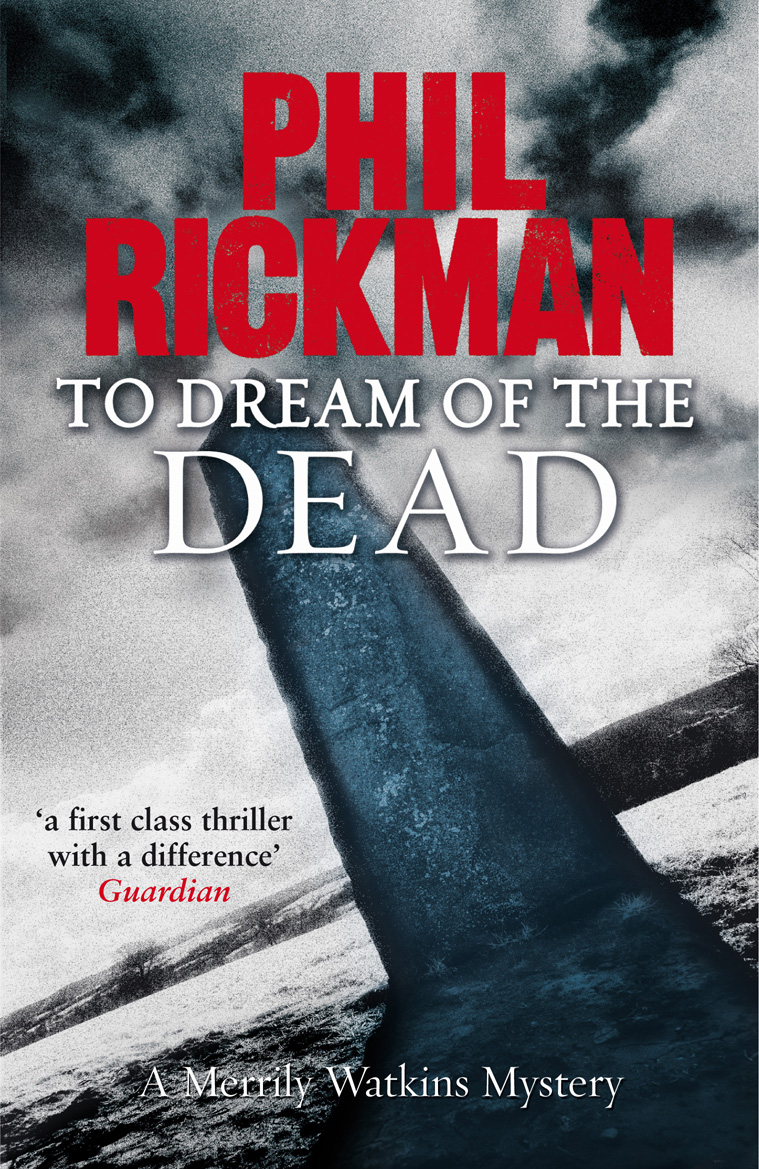 To Dream Of The Dead Phil Rickman