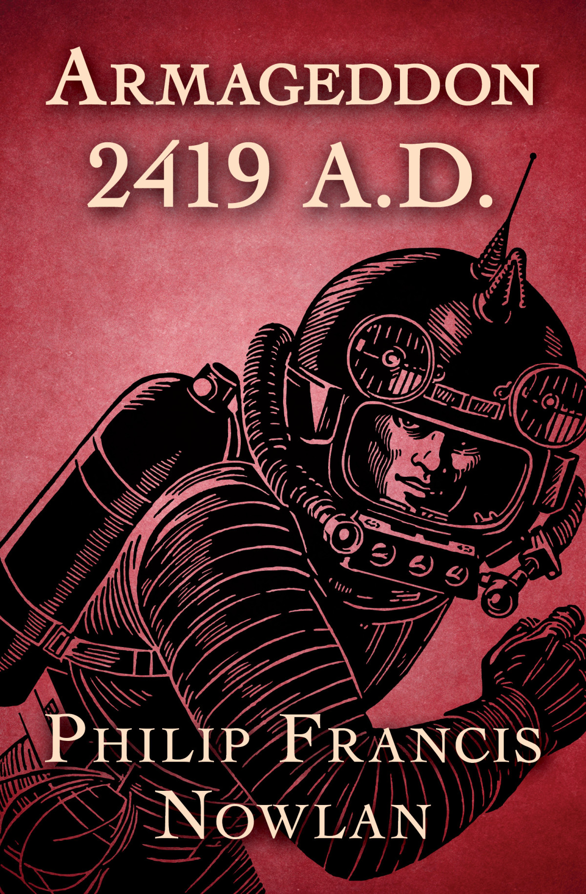 Armageddon 2419 Ad Philip Francis Nowlan