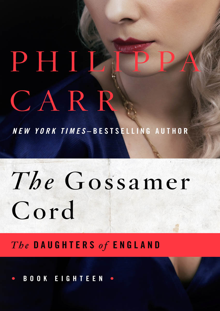 Gossamer Cord Philippa Carr