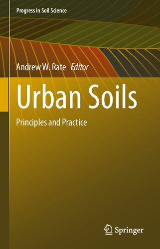 Urban Soils Principles And Practice Andrew W Rate