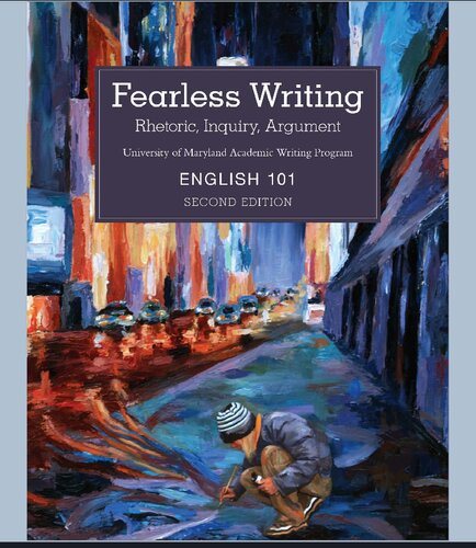 Fearless Writing Rhetoric Inquiry Argument 2nd Edition University Of Maryland Academic Writing Program