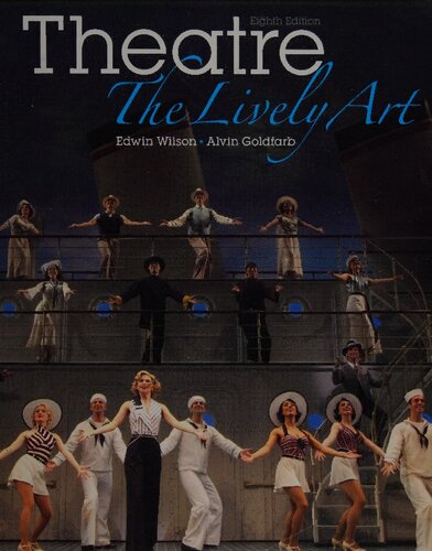Theatre The Lively Art 8th Edition Edwin Wilson Alvin Goldfarb