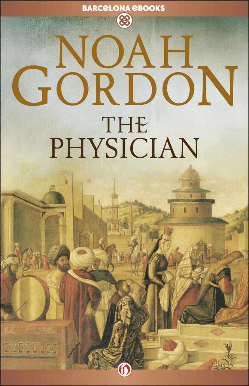 The Physician The Cole Trilogy Book 1 Noah Gordon