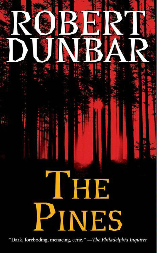 The Pines Robert Dunbar