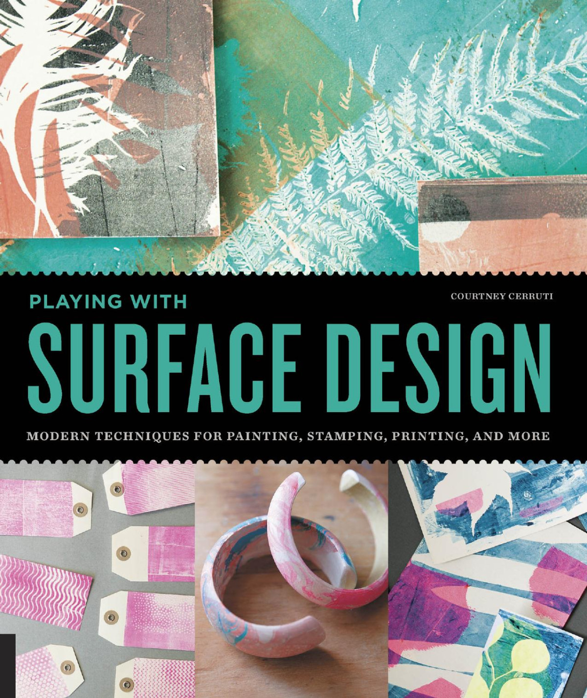 Playing With Surface Design Courtney Cerruti