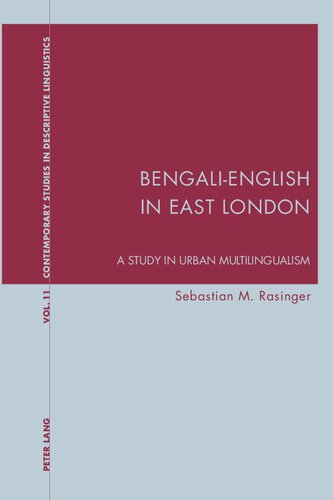 Bengalienglish In East London A Study In Urban Multilingualism Sebastian Rasinger