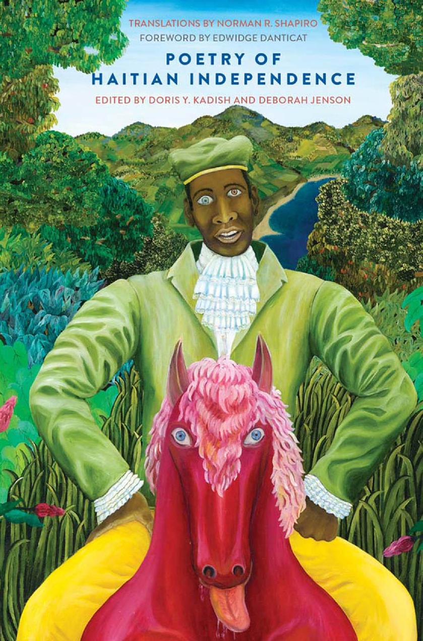 Poetry Of Haitian Independence Doris Y Kadish Deborah Jenson