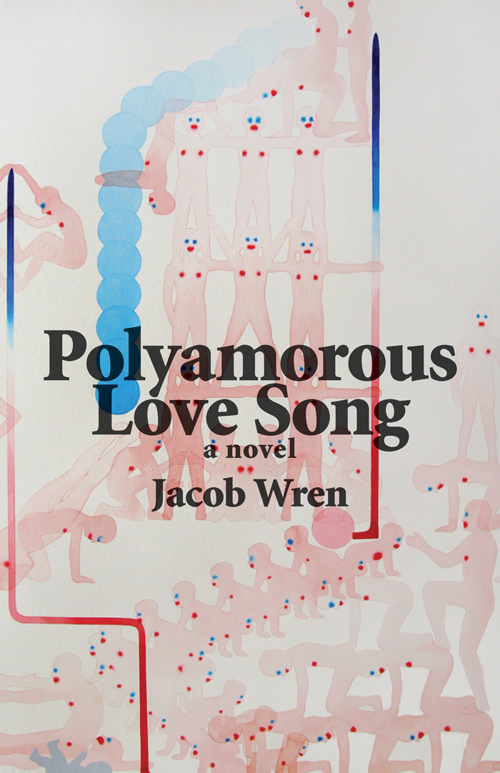 Polyamorous Love Song Jacob Wren
