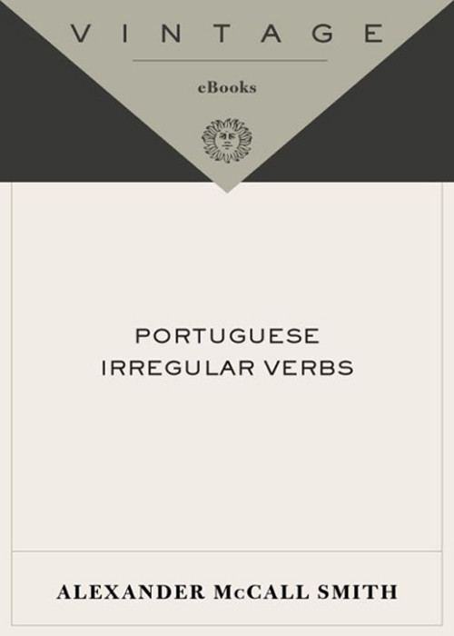 Portuguese Irregular Verbs Alexander Mccall Smith