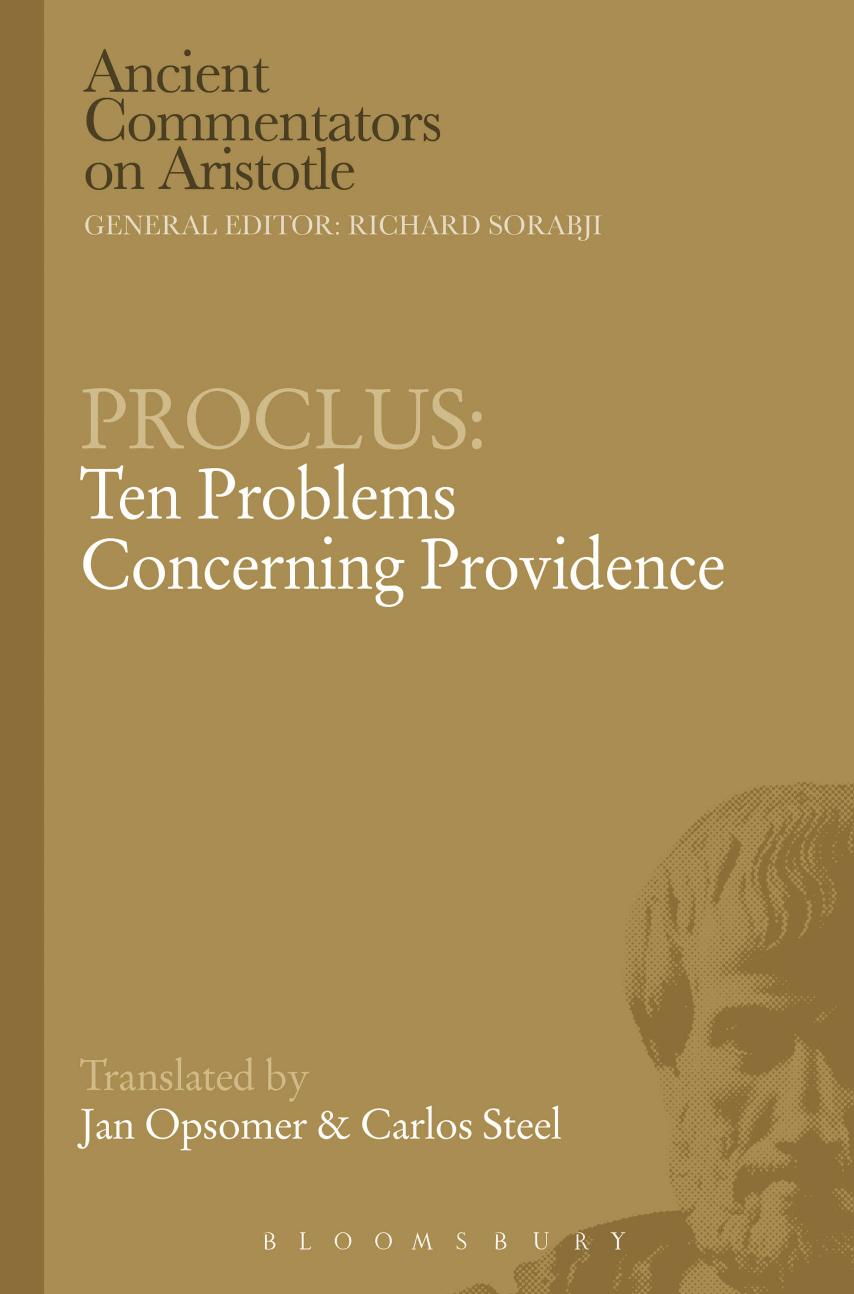 Proclus Ten Problems Concerning Providence Carlos Steel Jan Opsomer