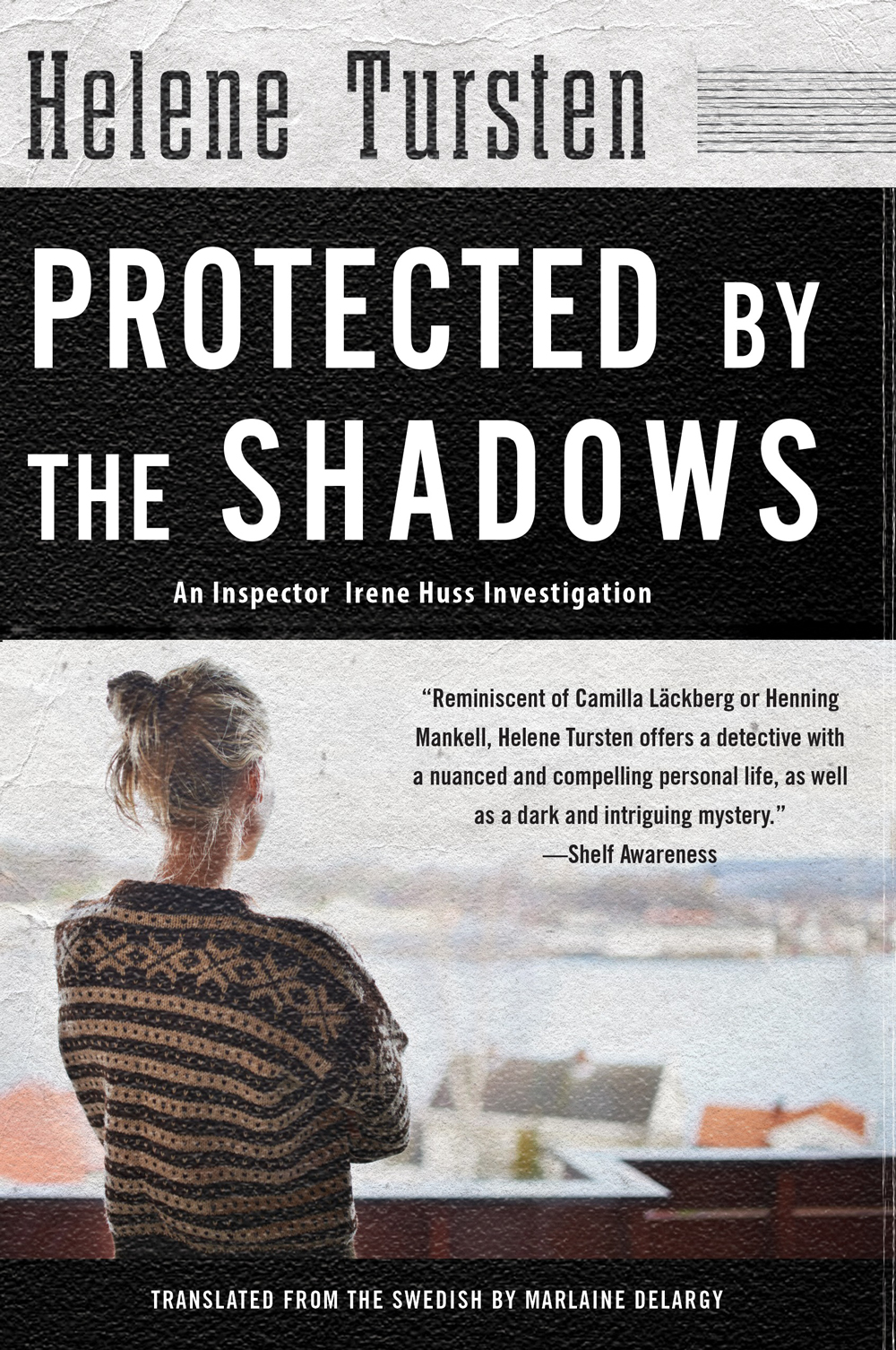 Protected By The Shadows Helene Tursten